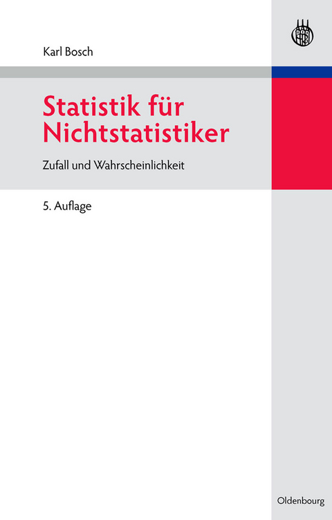 Statistik f&uuml;r Nichtstatistiker - Karl Bosch