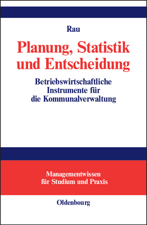 Planung, Statistik und Entscheidung - Thomas Rau