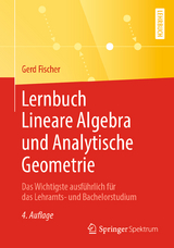 Lernbuch Lineare Algebra und Analytische Geometrie - Fischer, Gerd
