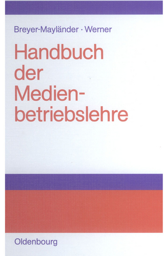 Handbuch der Medienbetriebslehre