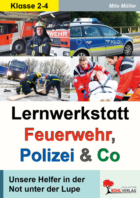 Lernwerkstatt Feuerwehr, Polizei und Co - Mila M&uuml;ller
