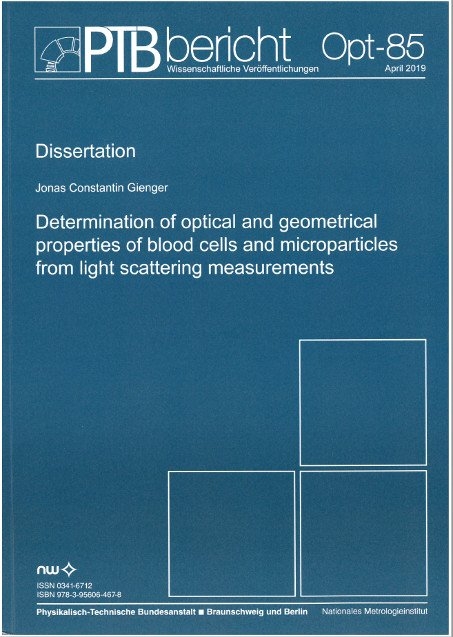 Determination of optical and geometrical properties of blood cells and microparticles from light scattering measurements - Jonas Constantin Gienger