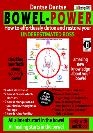 BOWEL-POWER - How to effortlessly detox & restore your UNDERESTIMATED BOSS