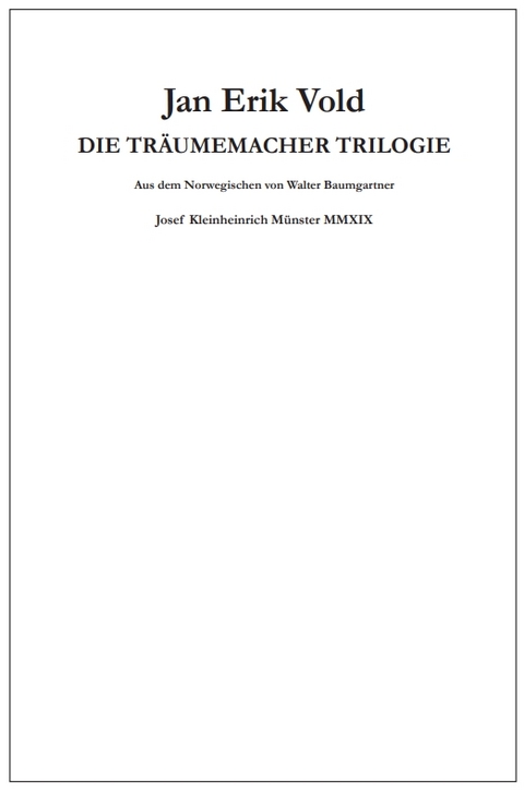 Die Tr&auml;umemacher Trilogie - Jan Erik Vold