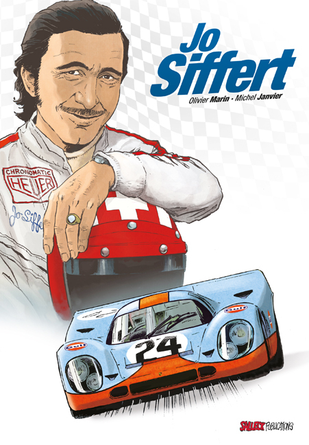 Jo Siffert - Olivier Marin, Michel Janvier