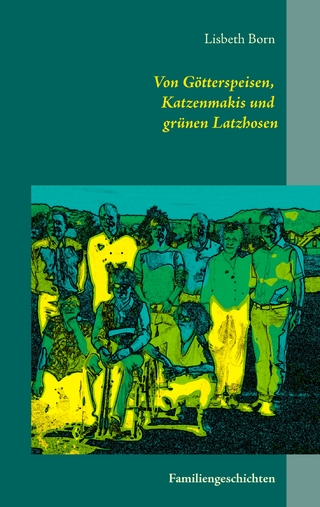 Von Götterspeisen, Katzenmakis und grünen Latzhosen