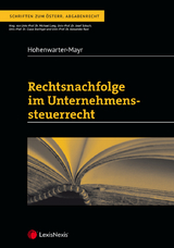 Rechtsnachfolge im Unternehmenssteuerrecht - Daniela Hohenwarter-Mayr