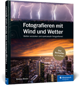 Fotografieren mit Wind und Wetter - Werner, Bastian