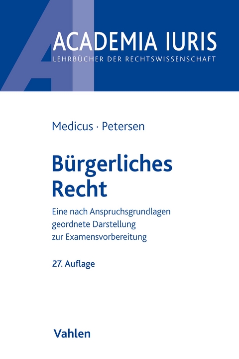 B&uuml;rgerliches Recht - Dieter Medicus, Jens Petersen