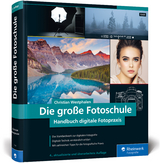 Die große Fotoschule - Westphalen, Christian