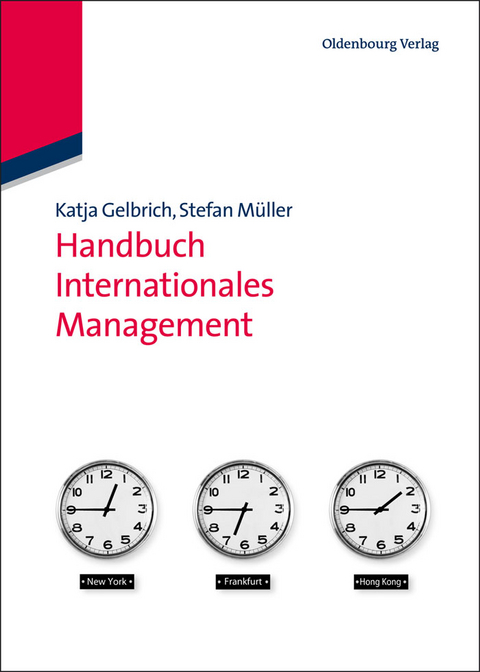 Handbuch Internationales Management - Katja Gelbrich, Stefan M&uuml;ller