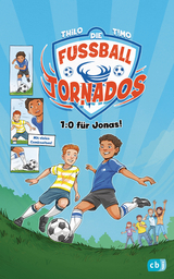 Die Fu&szlig;ball-Tornados - 1:0 f&uuml;r Jonas! -  Thilo