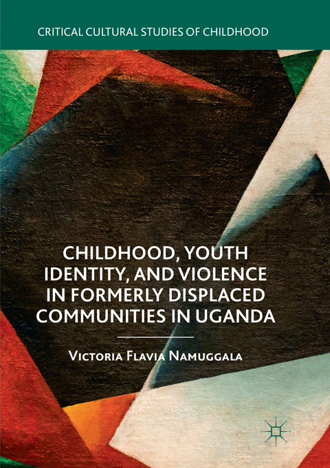 Childhood, Youth Identity, and Violence in Formerly Displaced Communities in Uganda - Victoria Flavia Namuggala