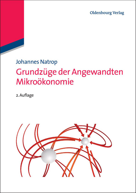 Grundz&uuml;ge der Angewandten Mikro&ouml;konomie - Johannes Natrop