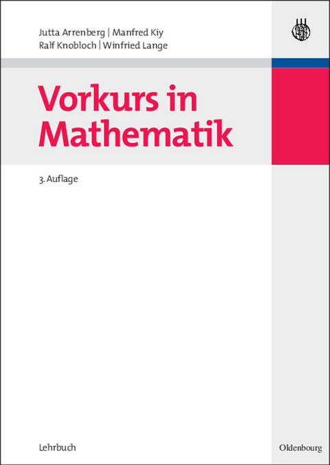 Vorkurs in Mathematik - Jutta Arrenberg, Manfred Kiy, Ralf Knobloch, Winfried Lange