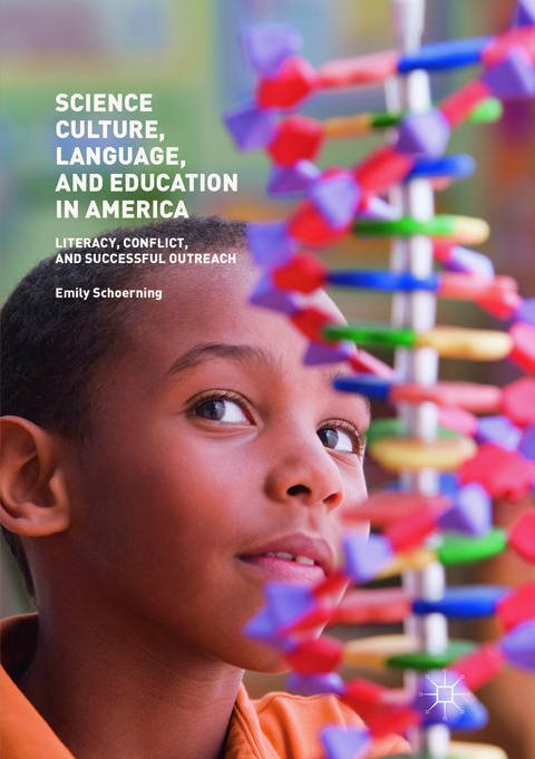 Science Culture, Language, and Education in America - Emily Schoerning