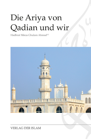 Die Ariya von Qadian und wir