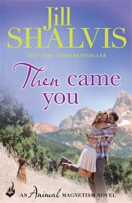 Then Came You -  Jill Shalvis