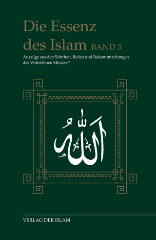 Die Essenz des Islam / Die Essenz des Islam - Band 3