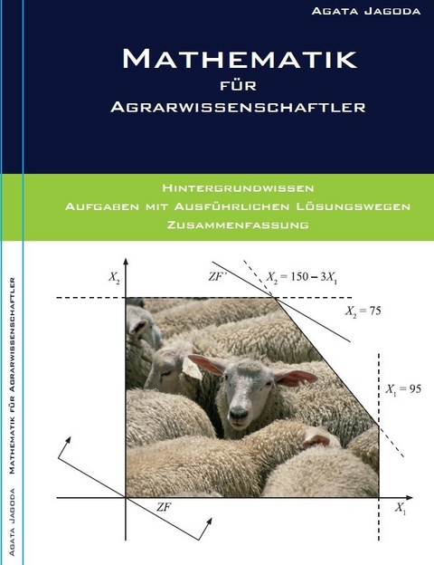 Mathematik f&uuml;r Agrarwissenschaftler - Jagoda Agata