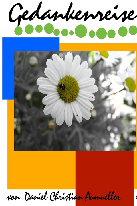 Gedankenreise - Daniel Aum&uuml;ller
