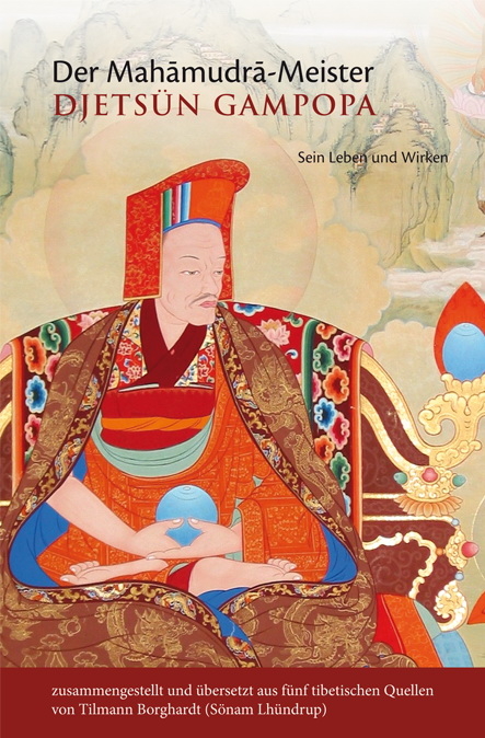 Der Mahāmudrā-Meister Djets&uuml;n Gampopa
