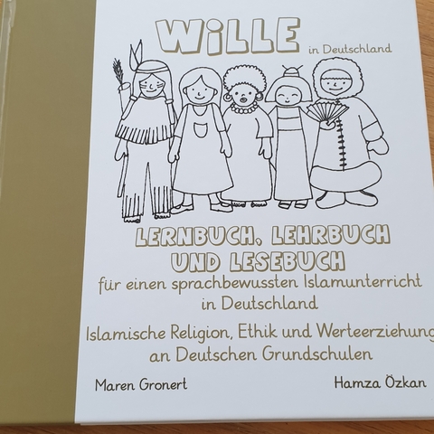 WiLLE Lernbuch, Lehrbuch und Lesebuch f&uuml;r einen sprachbewussten Islamunterricht in Deutschland - Maren Gronert, Hamza &Ouml;zkan