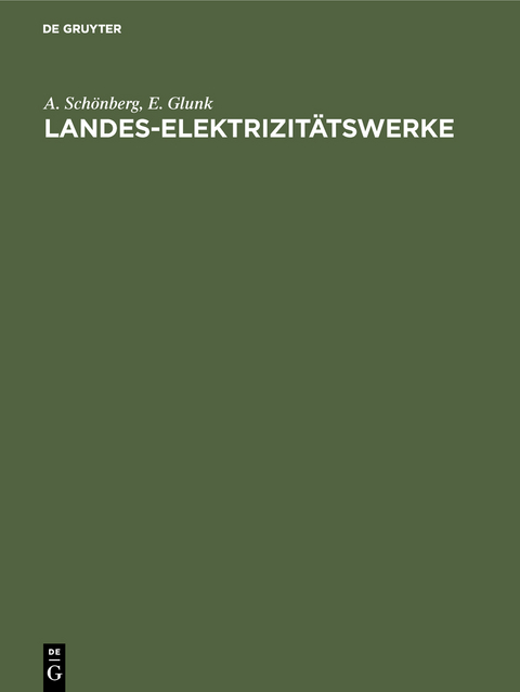Landes-Elektrizit&auml;tswerke - A. Sch&ouml;nberg, E. Glunk
