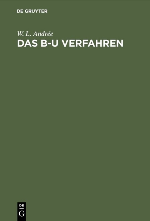 Das B-U Verfahren - W. L. Andr&eacute;e