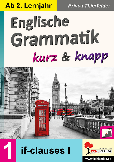 Englische Grammatik kurz und knapp / Band 1 - Prisca Thierfelder