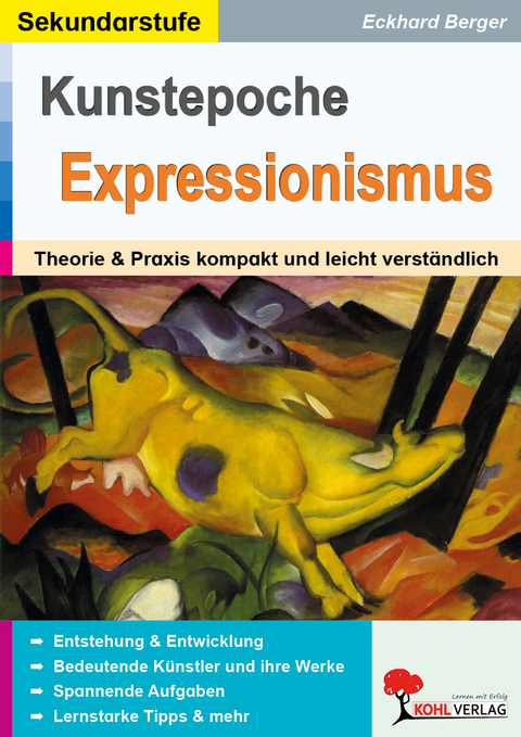 Die Kunstepoche EXPRESSIONISMUS - Eckhard Berger
