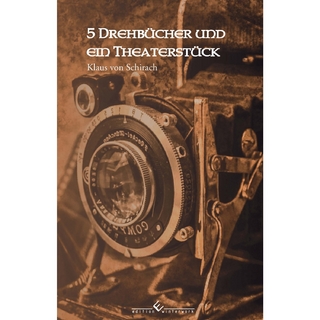 Fünf Drehbücher und ein Theaterstück