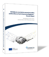 Mediation in cross-border succession conflicts and the effects of the EU Succession Regulation &ndash; Research Report - 