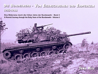 Die Bundeswehr - Von Eisenschweinen und Erdferkeln 1955-1966