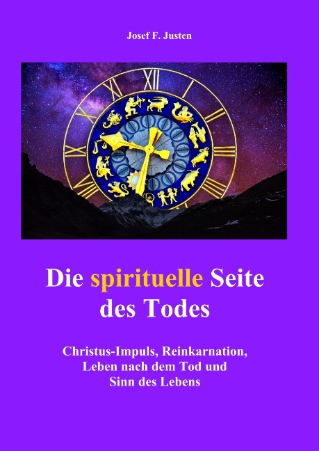 Die spirituelle Seite des Todes - Josef F. Justen
