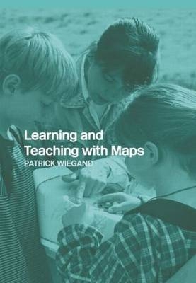 Learning and Teaching with Maps -  Patrick Wiegand