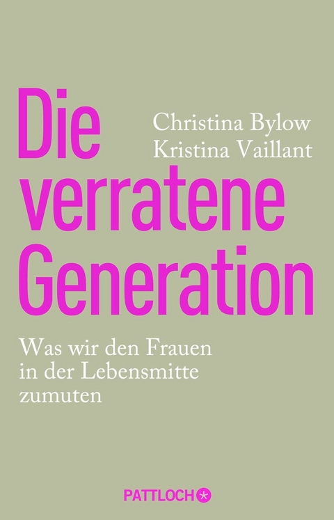 Die verratene Generation - Christina Bylow, Kristina Vaillant