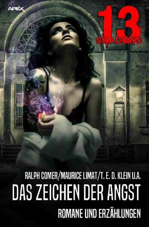 13 SHADOWS - DAS ZEICHEN DER ANGST - Ralph Comer, Maurice Limat