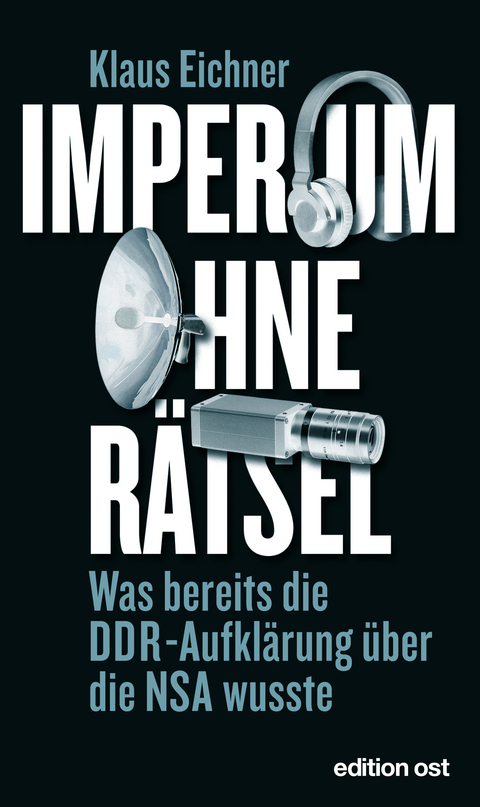 Imperium ohne R&auml;tsel - Klaus Eichner