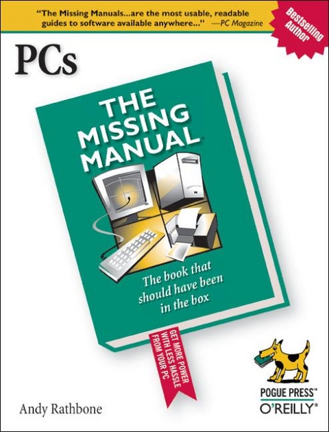PCs: The Missing Manual -  David A. Karp,  Andy Rathbone