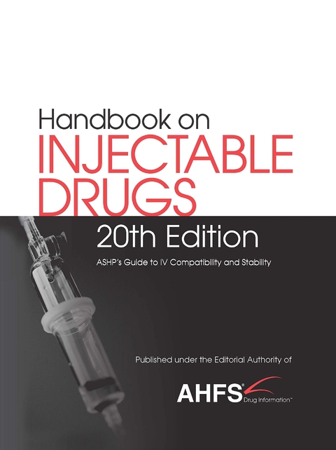 Handbook on Injectable Drugs&reg; -  ASHP