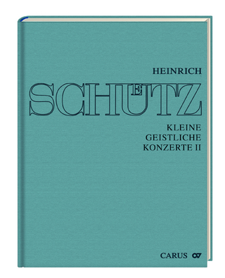 Stuttgarter Schütz-Ausgabe: Kleine geistliche Konzerte II