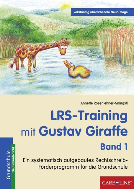 LRS-Training mit Gustav Giraffe - Band 1 - Annette Rosenlehner-Mangstl