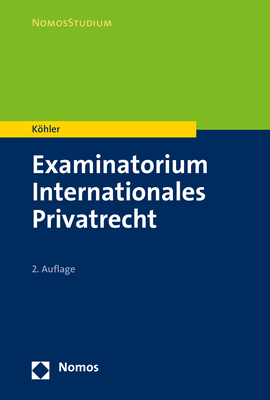 Examinatorium Internationales Privatrecht - Andreas K&ouml;hler