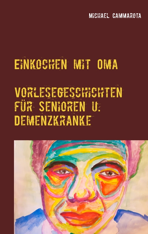 Einkochen mit Oma - Michael Cammarota