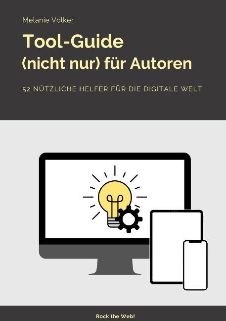 Tool-Guide (nicht nur) für Autoren - Melanie Völker