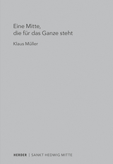 Eine Mitte, die f&uuml;r das Ganze steht - Klaus M&uuml;ller