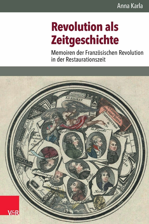 Revolution als Zeitgeschichte -  Anna Karla