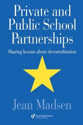 Private And Public School Partnerships - Milwaukee University of Wisconsin  Wisconsin  USA. Jean Madsen Assistant Professor