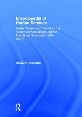 Encyclopedia of Human Services -  Howard Rosenthal
